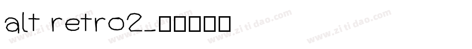 alt retro2字体转换